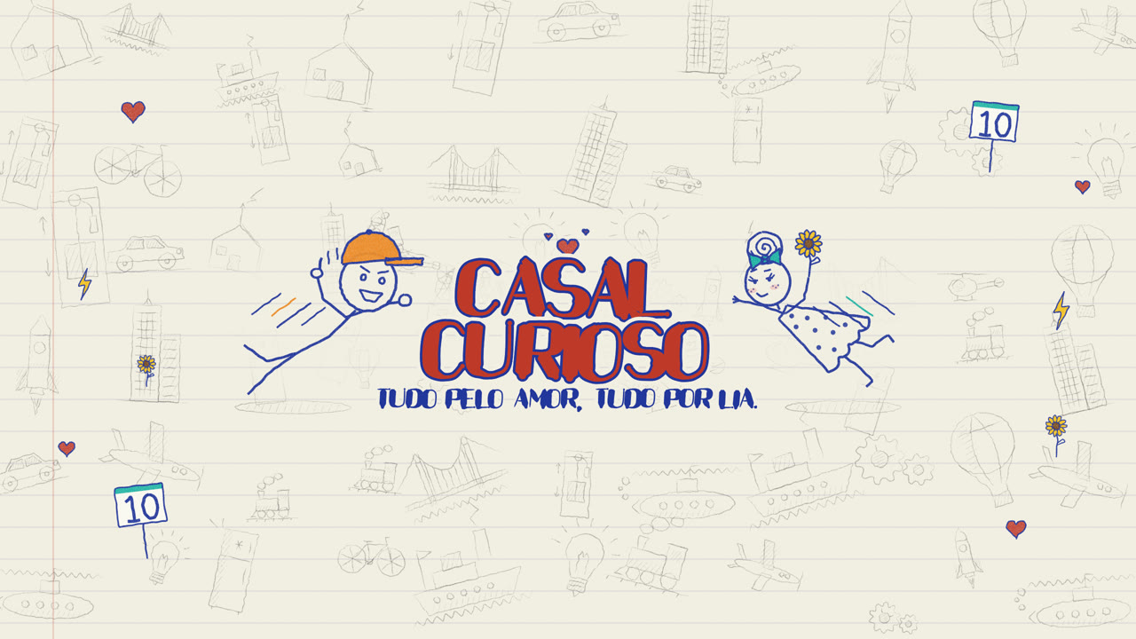 Banner Casal Curioso: Zé e Lia grandes saltando um para o outro, título CASAL CURIOSO no meio, invenções a lápis no fundo